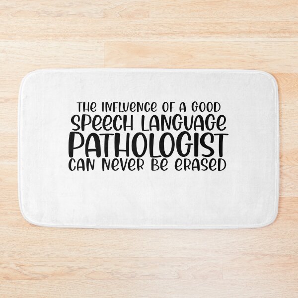 Item preview, The Influence Of A Good Speech Language Pathologist Can Never Be Erased designed and sold by TeesYouWant.