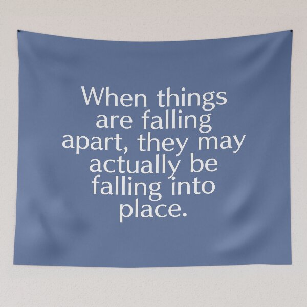Item preview, Inspirational Quote about Falling Apart in Waikawa Gray designed and sold by Deutschic.