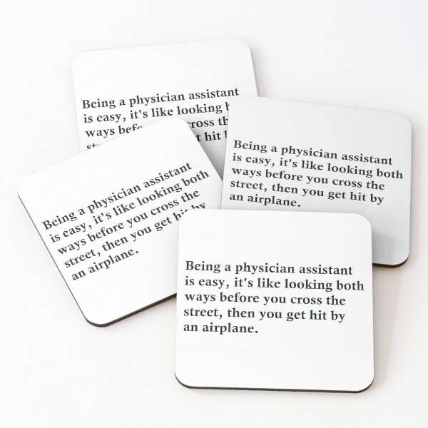 Item preview, Being A Physician Assistant Is Easy designed and sold by woodesigner.