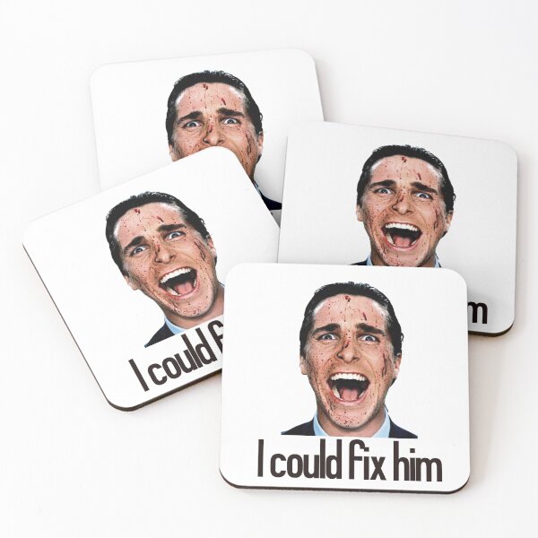 Item preview, I could fix him Patrick Bateman designed and sold by girlbossmoment.