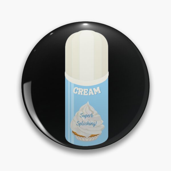 Superb Sploshing Pie Cream Pin