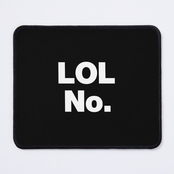 Item preview, LOL No. designed and sold by chestify.