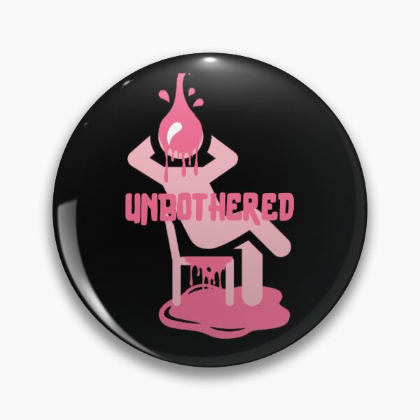Unbothered (Pink) Pin