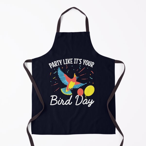 Item preview, Party Like It's Your Bird Day designed and sold by jaygo.