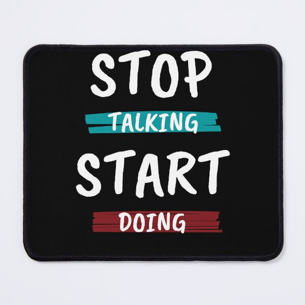 Item preview, STOP TALKING START DOING  designed and sold by Ella1901.