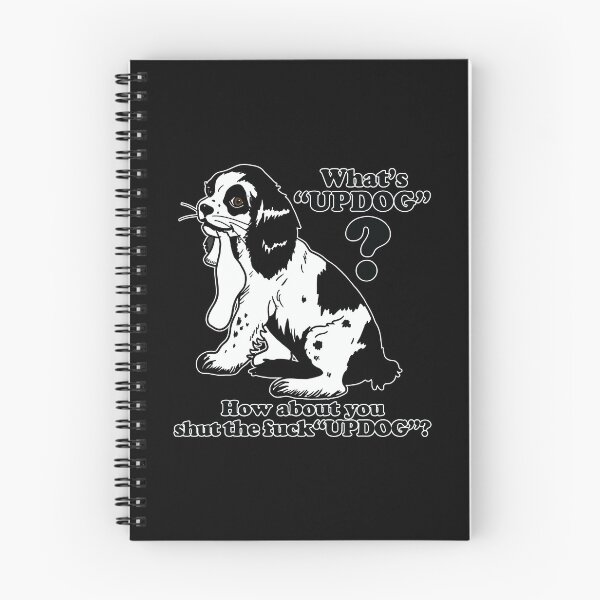Item preview, Whats Updog how About You Shut the Fuck Updog designed and sold by Big Twelve.