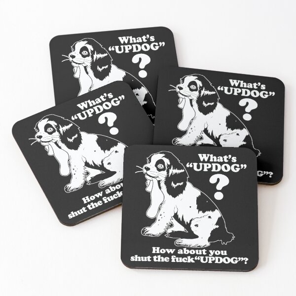 Item preview, Whats Updog how About You Shut the Fuck Updog designed and sold by Big Twelve.