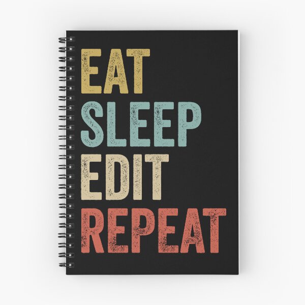 Aperçu de l'œuvre Eat Sleep Edit Repeat Funny Editor créée et vendue par PandaPope.