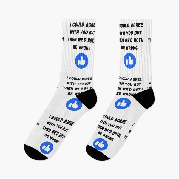 Item preview, I could agree with you but then we'd both be wrong, Willow Days designed and sold by avit1.