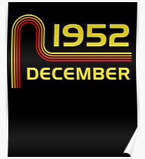 December Vintage Retro Birthday 1952 65th T-Shirt Sweater Hoodie Iphone Samsung Phone Case Coffee Mug Tablet Case Gift Poster