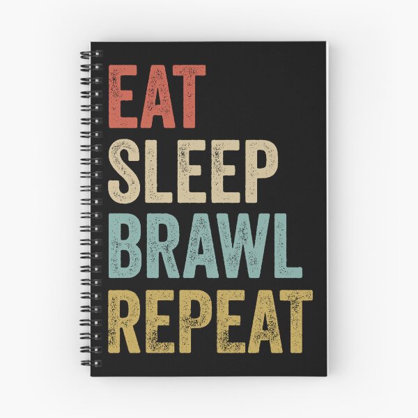 Item preview, Eat Sleep Brawl Repeat designed and sold by PandaPope.