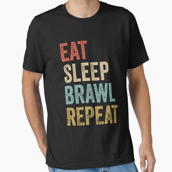 Item preview, Eat Sleep Brawl Repeat designed and sold by PandaPope.