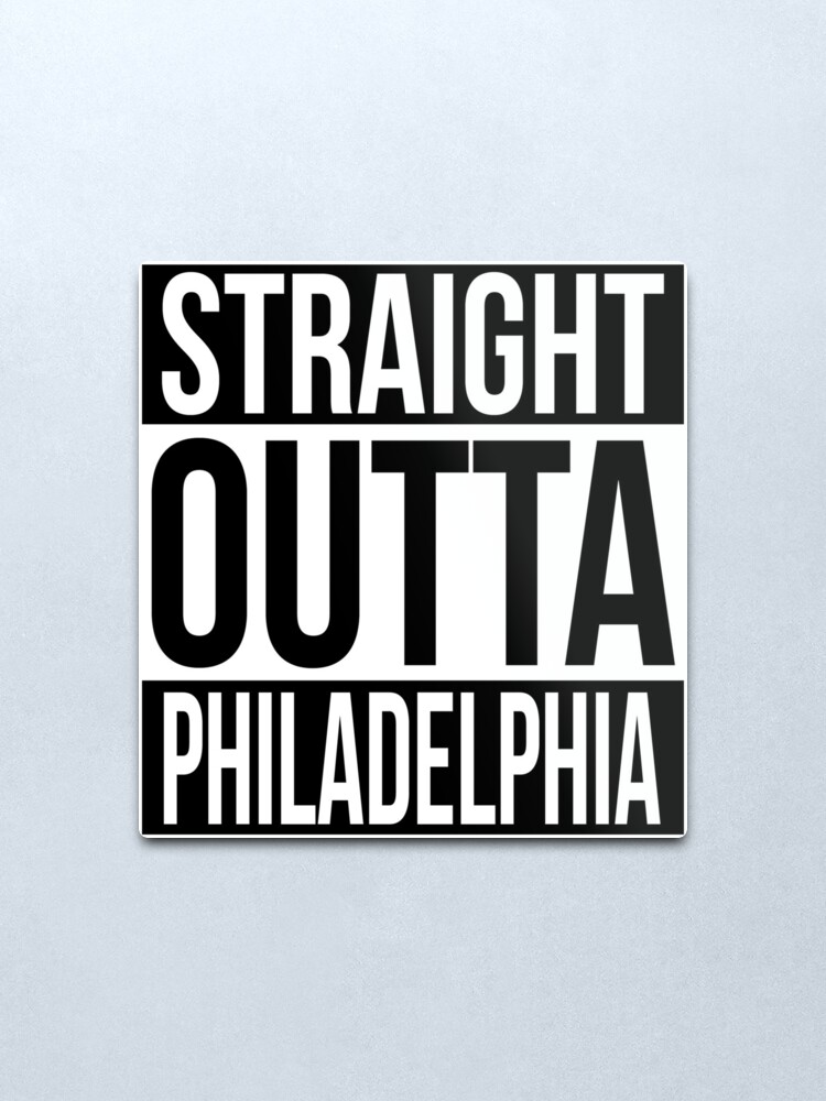 Alternate view of Straight Outta Philadelphia Metal Print