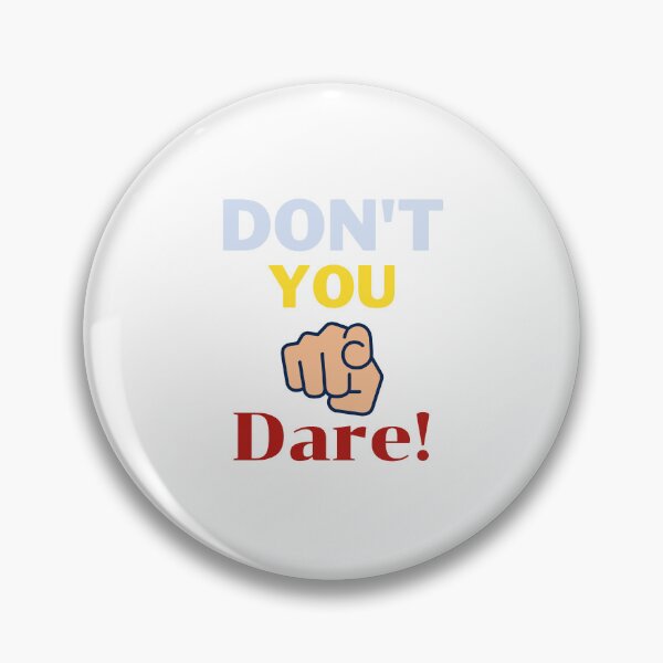 Item preview, Don't You Dare   Don't U Dare designed and sold by Apkdesigner.