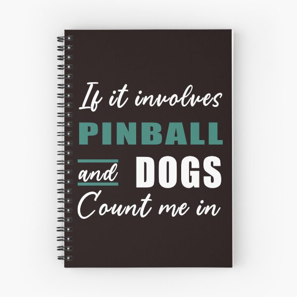 Item preview, If It Involves Pinball And Dogs, Funny Pinball designed and sold by Aerial Addicts.