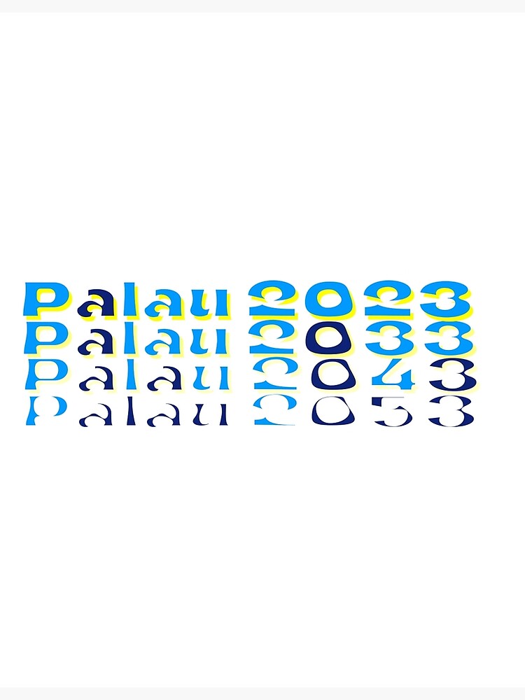 "Palau 2023 Palau 2033 Palau 2043 Palau 2053 - Climate Change Effect