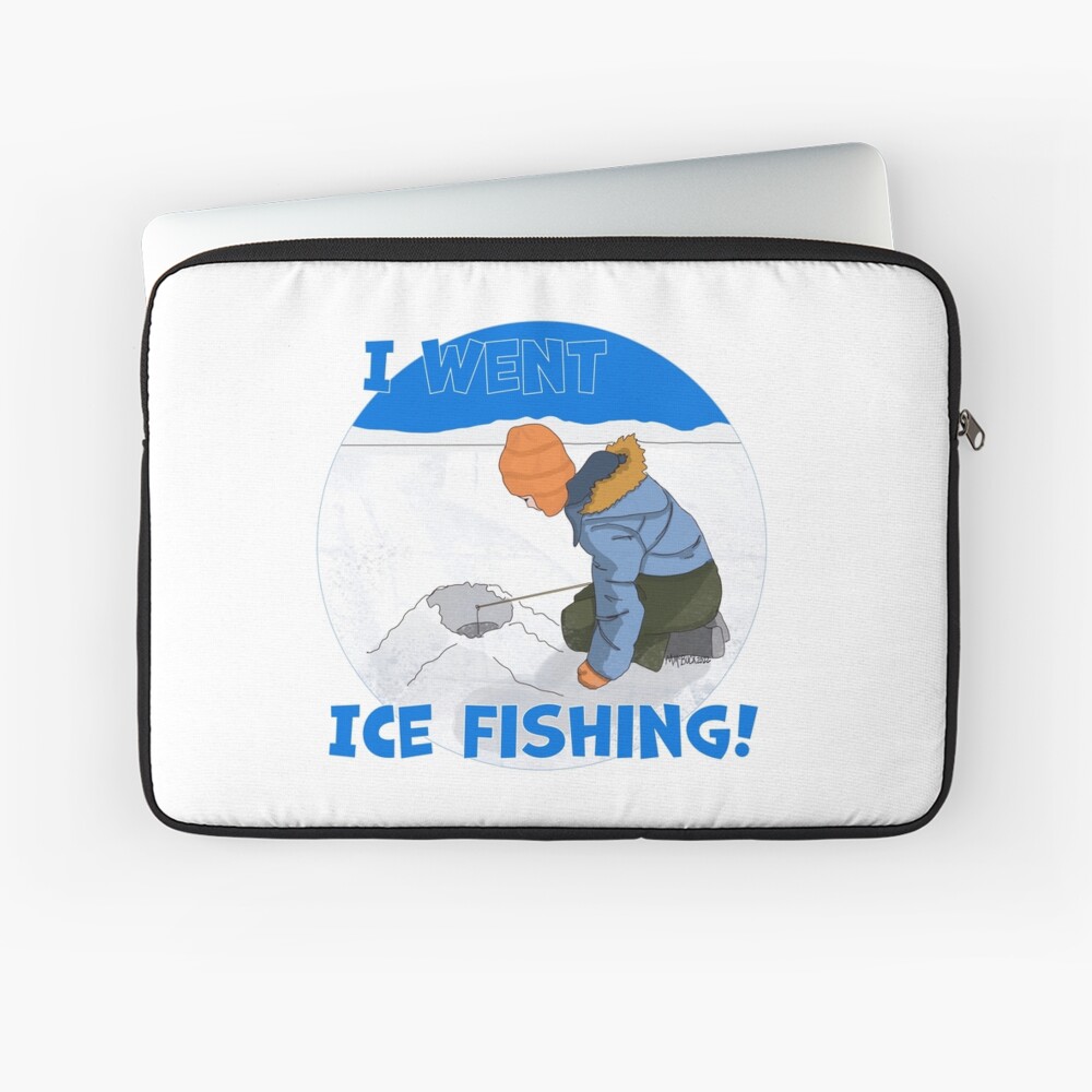 I Went Ice Fishing! Art Board Print for Sale by MMc Buck