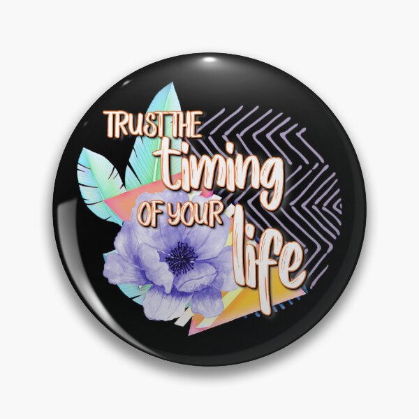 Item preview, Trust the Timing of Your Life Quote Blossom Floral Inspiration designed and sold by Paula Helit.