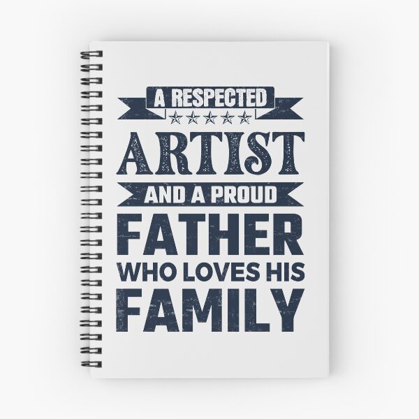 Item preview, A Respected Artist And A Proud Father Who Loves His Family Father's Day Gift Idea Artist Quotes Artist Funny Gift idea Funny Artist designed and sold by Mmmm3344.