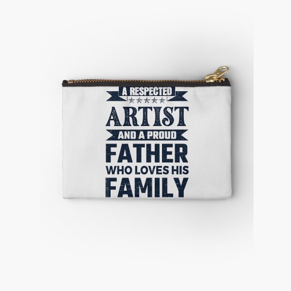 Item preview, A Respected Artist And A Proud Father Who Loves His Family Father's Day Gift Idea Artist Quotes Artist Funny Gift idea Funny Artist designed and sold by Mmmm3344.