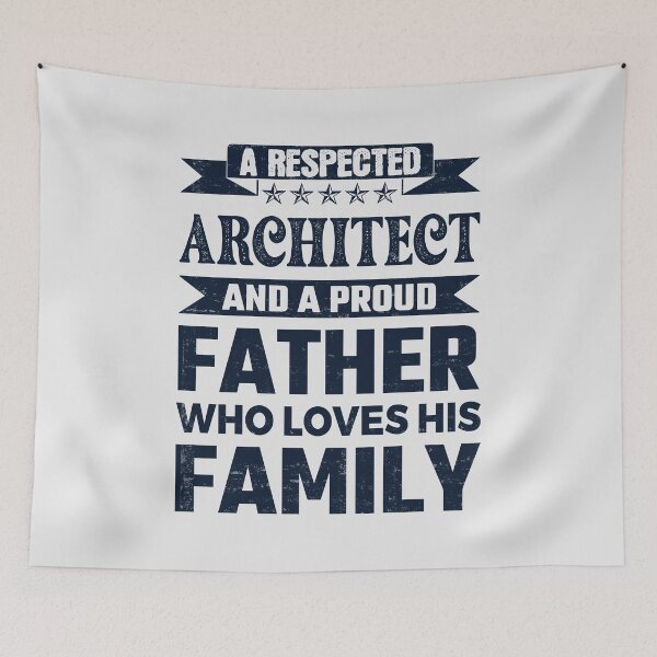 Item preview, A Respected Architect And A Proud Father Who Loves His Family Father's Day Gift Idea Architect Quotes Architect Funny Gift idea Funny Architect designed and sold by Mmmm3344.