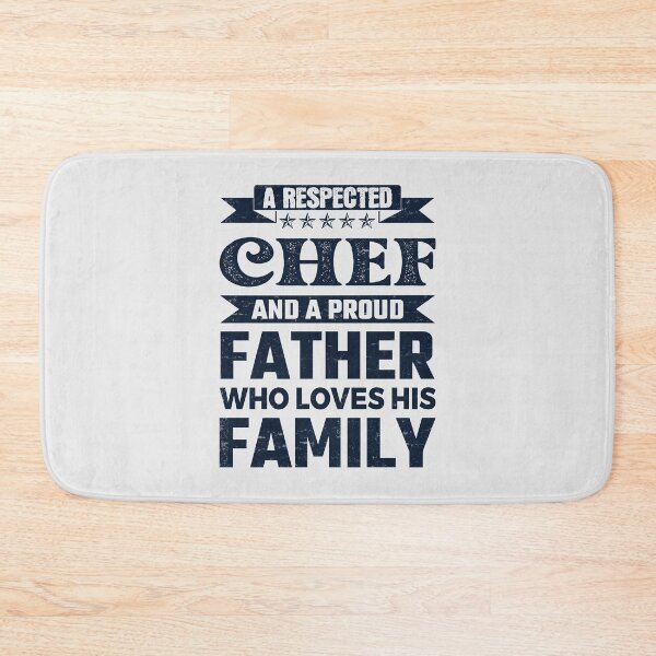 Item preview, A Respected Chef And A Proud Father Who Loves His Family Father's Day Gift Idea Chef Quotes Chef Funny Gift idea Funny Chef designed and sold by Mmmm3344.