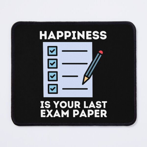Item preview, Happiness Is Your Last Exam Paper | Funny Saying designed and sold by BopleDesigns.