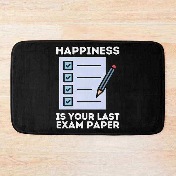 Item preview, Happiness Is Your Last Exam Paper | Funny Saying designed and sold by BopleDesigns.