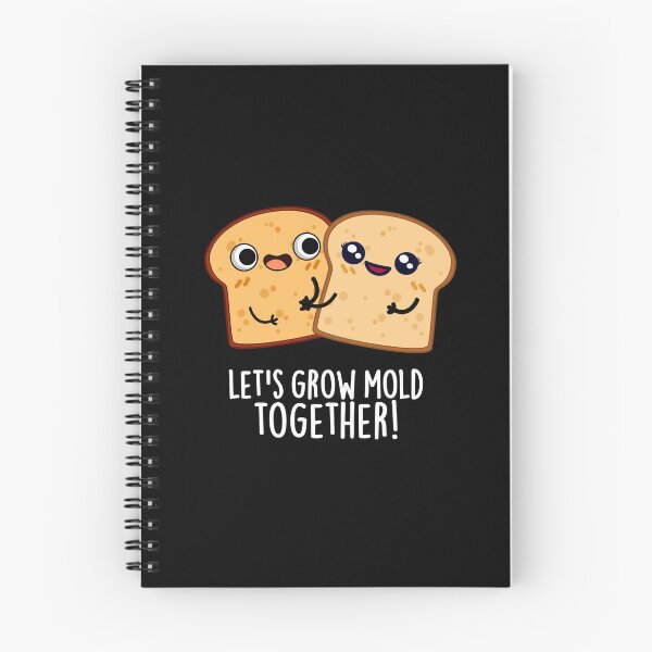 Item preview, Let's Grow Mold Together Funny Bread Puns (Dark BG) designed and sold by punnybone.