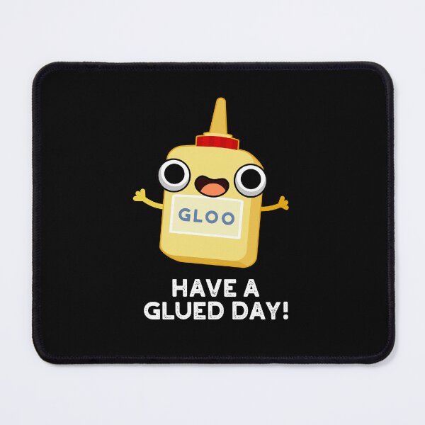 Item preview, Have A Glued Day Funny Glue Puns (Dark BG) designed and sold by punnybone.