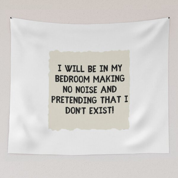 Item preview, I Will Be in My Bedroom designed and sold by HarryMagicPlace.