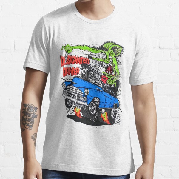 Rat Fink Designated Driver Hotrod T Shirt For Sale By Kasperrelay Redbubble Rat Fink 0567