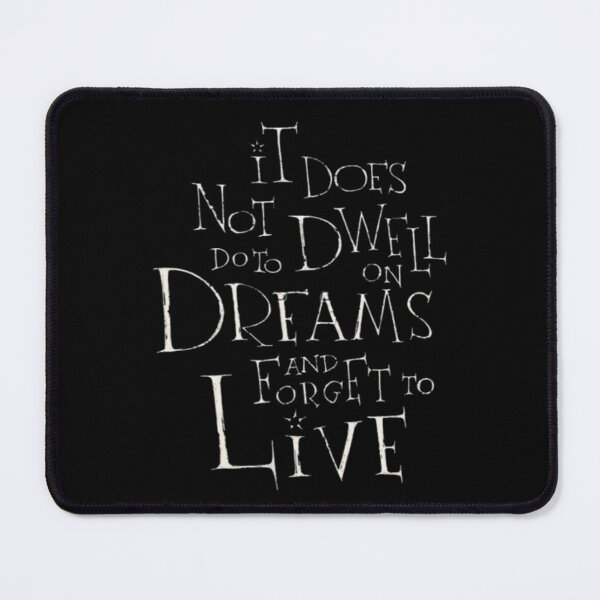 Item preview, It Does Not Do To Dwell  designed and sold by HarryMagicPlace.