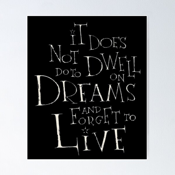 Item preview, It Does Not Do To Dwell  designed and sold by HarryMagicPlace.