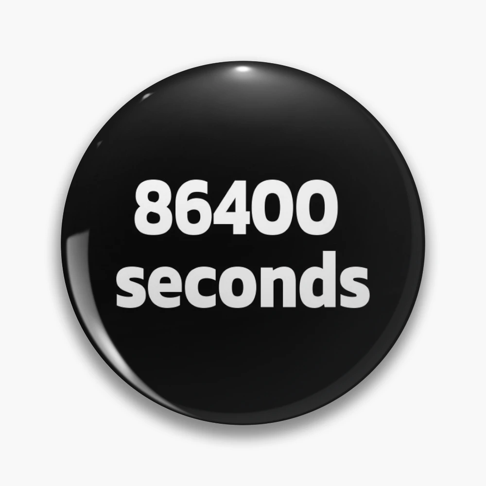 86400 seconds to days Pin