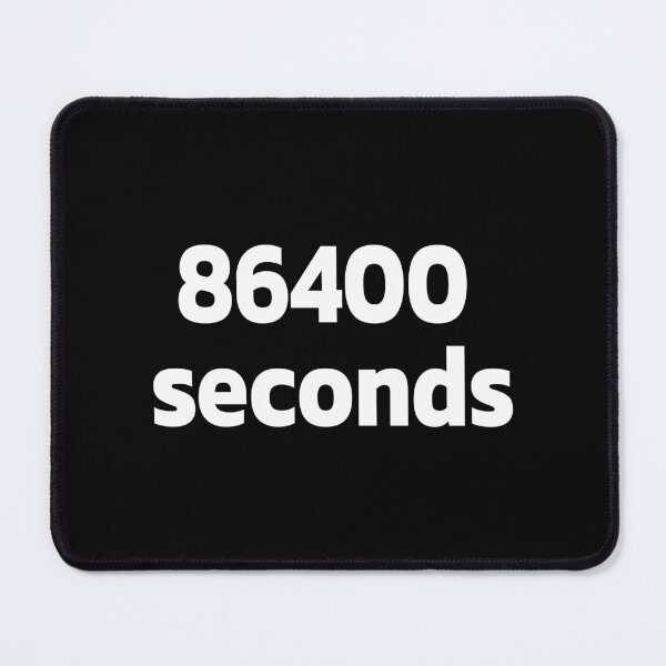 Item preview, 86400 seconds to days designed and sold by Quote a Passage.