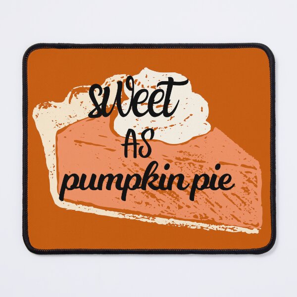 Item preview, SWEET AS PUMPKIN PIE BURNT ORANGE designed and sold by D-artSide.