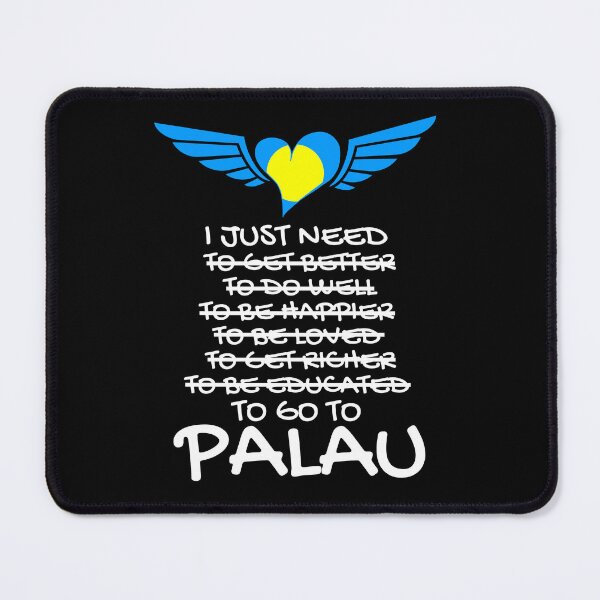 Item preview, I JUST NEED TO GO TO PALAU designed and sold by iungs.