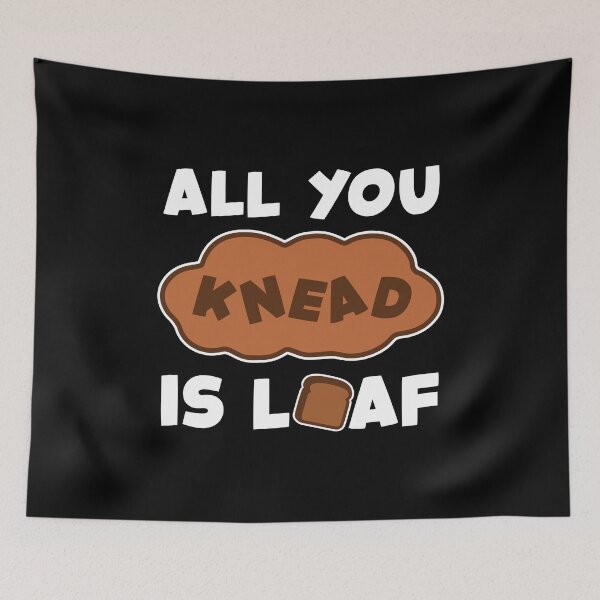 Item preview, 'All You Need Is Loaf' Funny Baking Design designed and sold by David Speed Design.