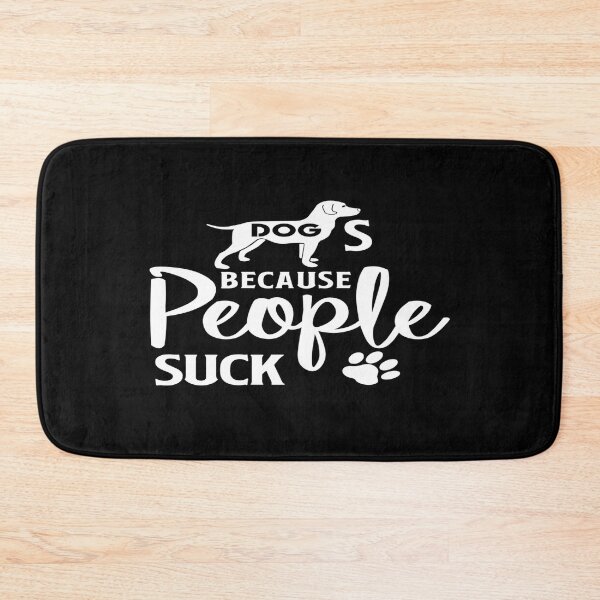 Item preview, Dogs Because People Suck designed and sold by phassystore.