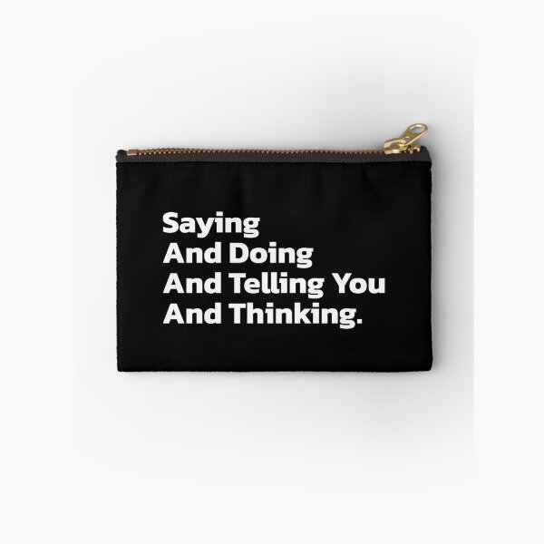Item preview, Saying And Doing And Telling You And Thinking. designed and sold by Quote a Passage.