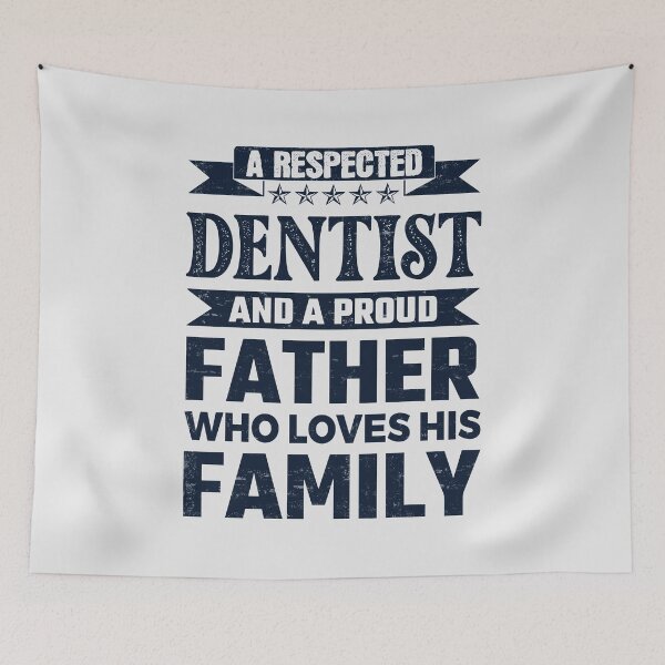 Item preview, A Respected Dentist And A Proud Father Who Loves His Family Father's Day Gift Idea Dentist Quotes Dentist Funny Gift idea Funny Dentist designed and sold by Mmmm3344.