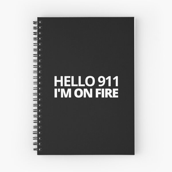 Item preview, Hello 911 I'm On Fire. — Funny Humor Quote designed and sold by CROWNLIGHT.