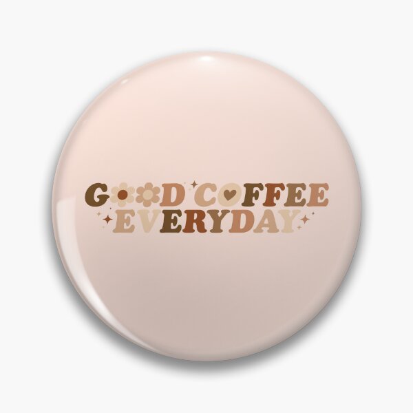 Item preview, Good Coffee Everyday designed and sold by DearMichelle.