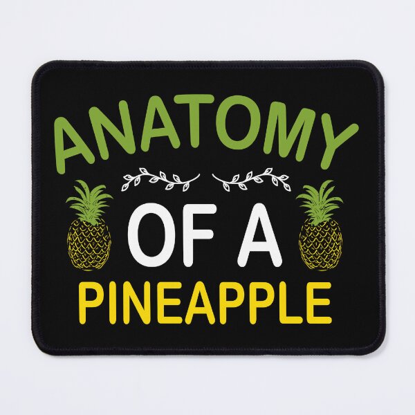 Item preview, Anatomy Of A Pineapple, Colorful Quote Gift For Pineapple Lovers designed and sold by Graphicista.