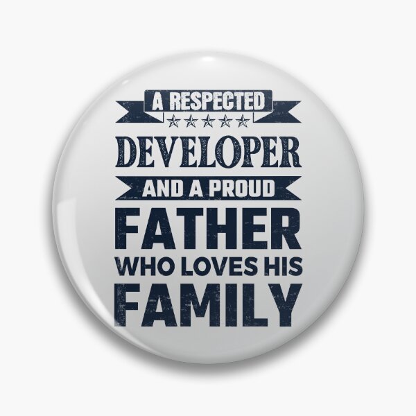 Item preview, A Respected Developer And A Proud Father Who Loves His Family Father's Day Gift Idea Developer Quotes Developer Funny Gift idea Funny Developer designed and sold by Mmmm3344.