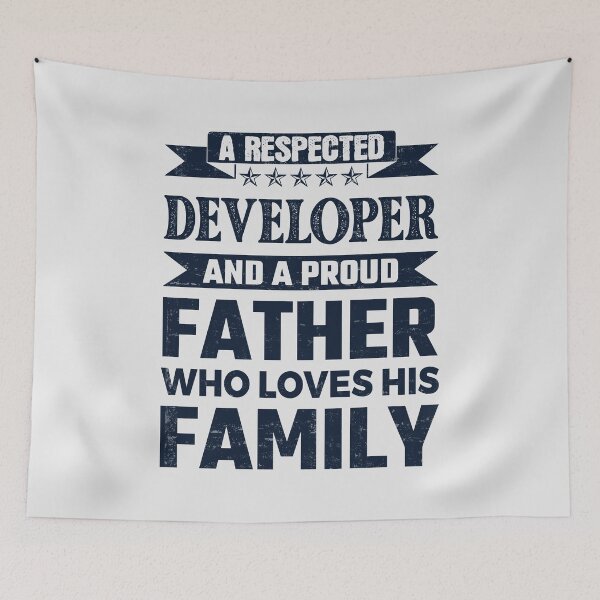 Item preview, A Respected Developer And A Proud Father Who Loves His Family Father's Day Gift Idea Developer Quotes Developer Funny Gift idea Funny Developer designed and sold by Mmmm3344.