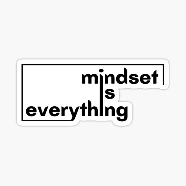 "Mindset is everything design" Sticker for Sale by PositiveMindTee