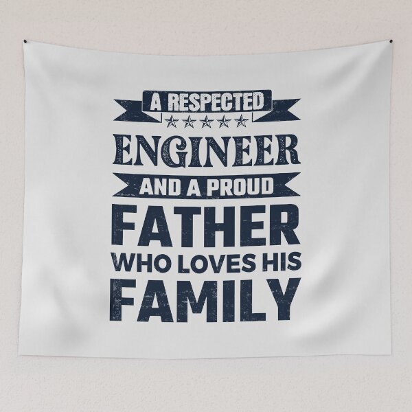 Item preview, A Respected Engineer And A Proud Father Who Loves His Family Father's Day Gift Idea Engineer Quotes Engineer Funny Gift idea Funny Engineer designed and sold by Mmmm3344.