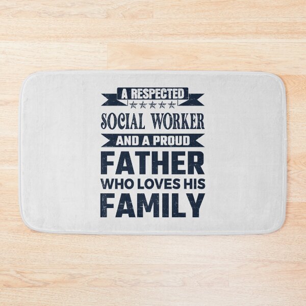 Item preview, A Respected Social Worker And A Proud Father Who Loves His Family Father's Day Gift Idea - Funny Social Worker quote gift idea For Men and Women designed and sold by Mmmm3344.